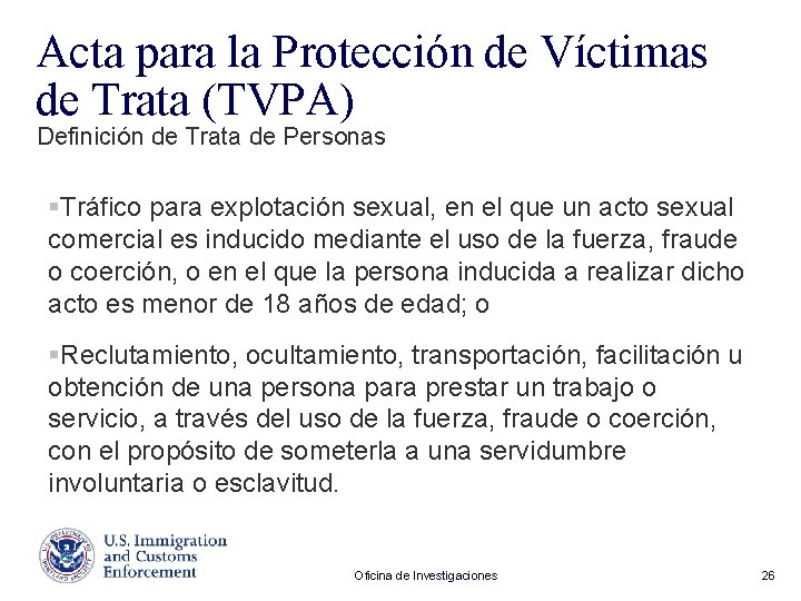Acta para la Protección de Víctimas de Trata (TVPA) Definición de Trata de Personas