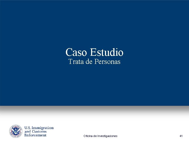 Caso Estudio Trata de Personas Oficina de Investigaciones 41 