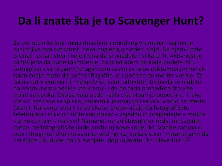 Da li znate šta je to Scavenger Hunt? Za sve učenike koji imaju dovoljno