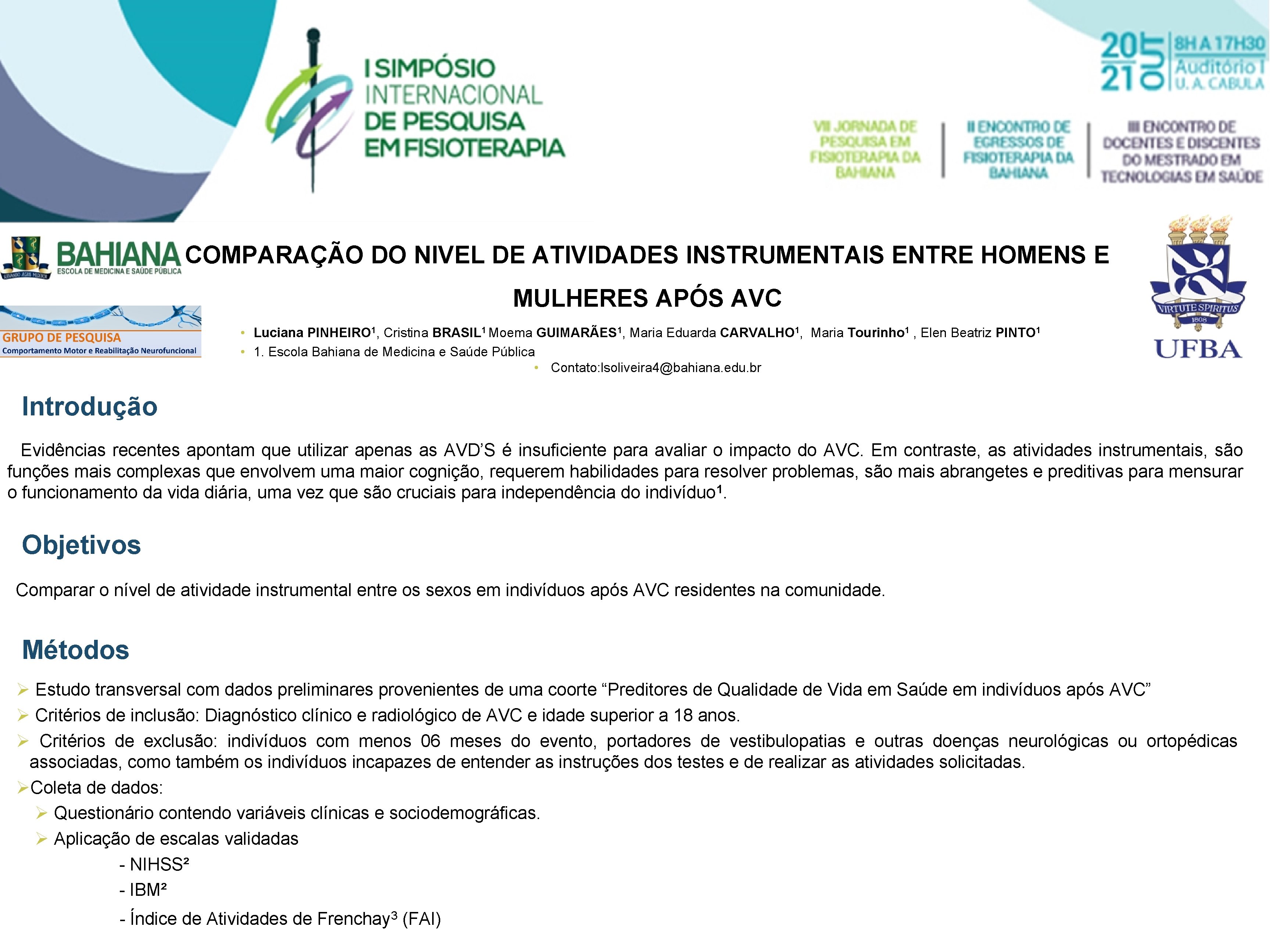 COMPARAÇÃO DO NIVEL DE ATIVIDADES INSTRUMENTAIS ENTRE HOMENS E MULHERES APÓS AVC • Luciana