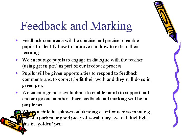 Feedback and Marking · Feedback comments will be concise and precise to enable pupils