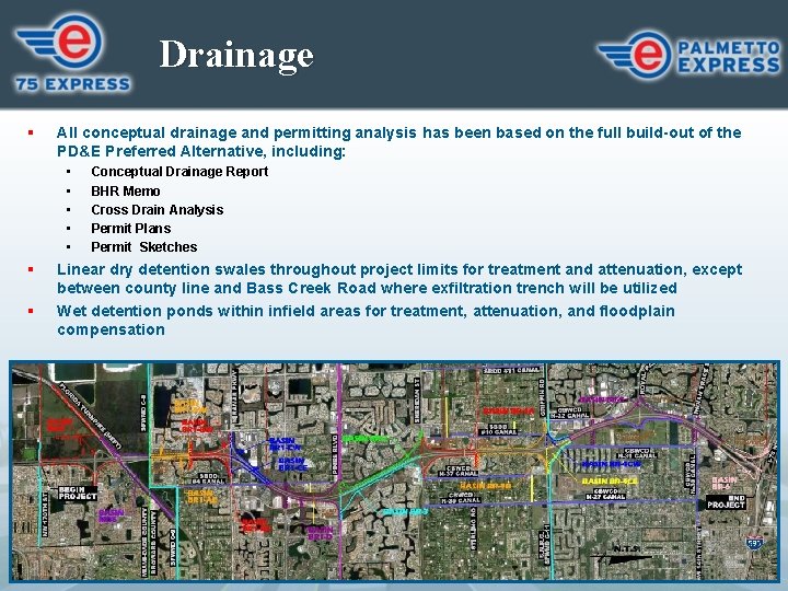 Drainage § All conceptual drainage and permitting analysis has been based on the full