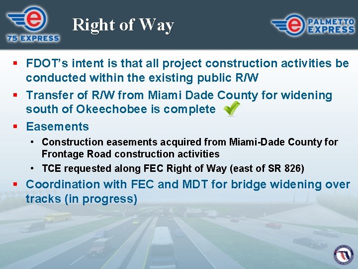 Right of Way § FDOT’s intent is that all project construction activities be conducted