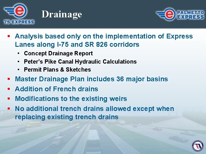 Drainage § Analysis based only on the implementation of Express Lanes along I-75 and