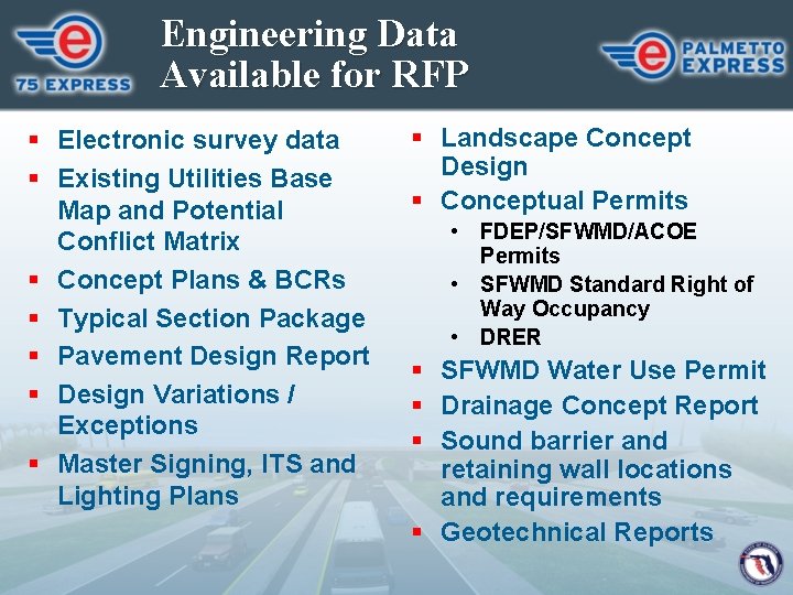 Engineering Data Available for RFP § Electronic survey data § Existing Utilities Base Map