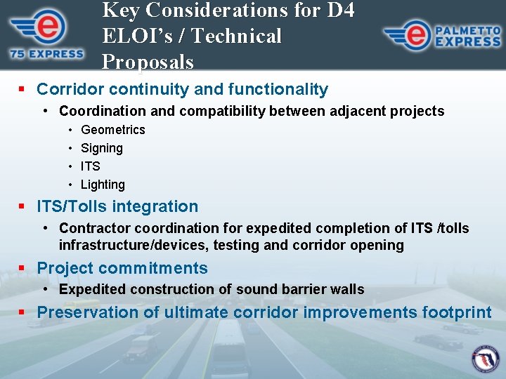 Key Considerations for D 4 ELOI’s / Technical Proposals § Corridor continuity and functionality