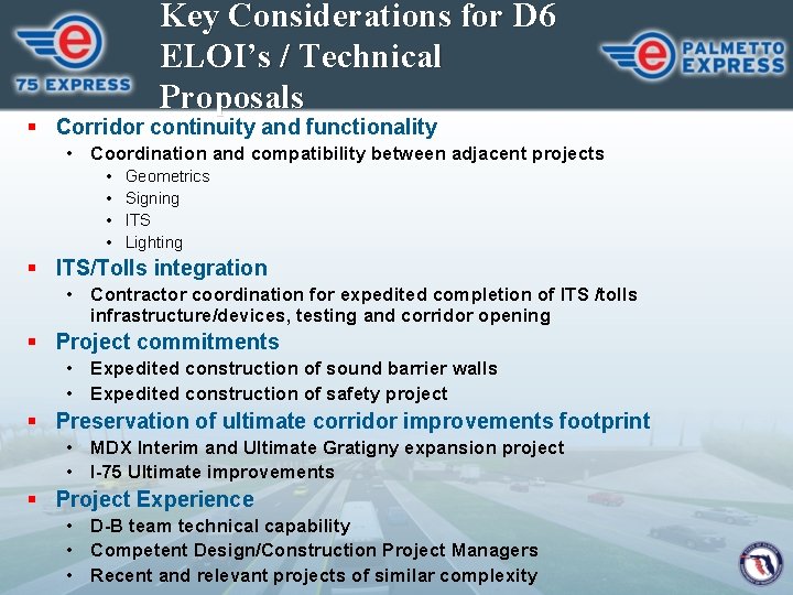 Key Considerations for D 6 ELOI’s / Technical Proposals § Corridor continuity and functionality
