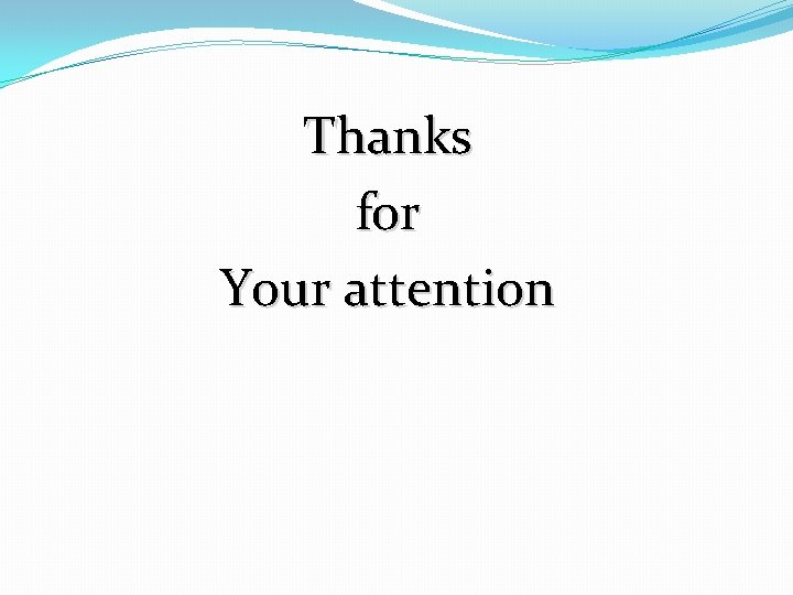 Thanks for Your attention 