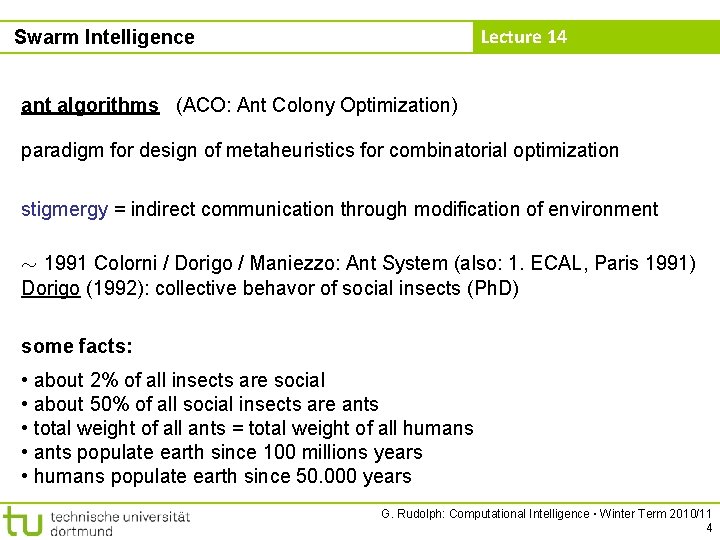 Lecture 14 Swarm Intelligence ant algorithms (ACO: Ant Colony Optimization) paradigm for design of