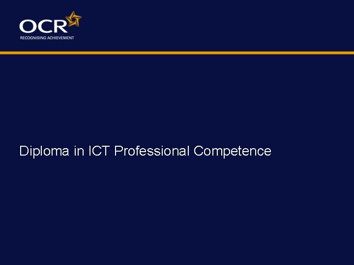 Diploma in ICT Professional Competence 