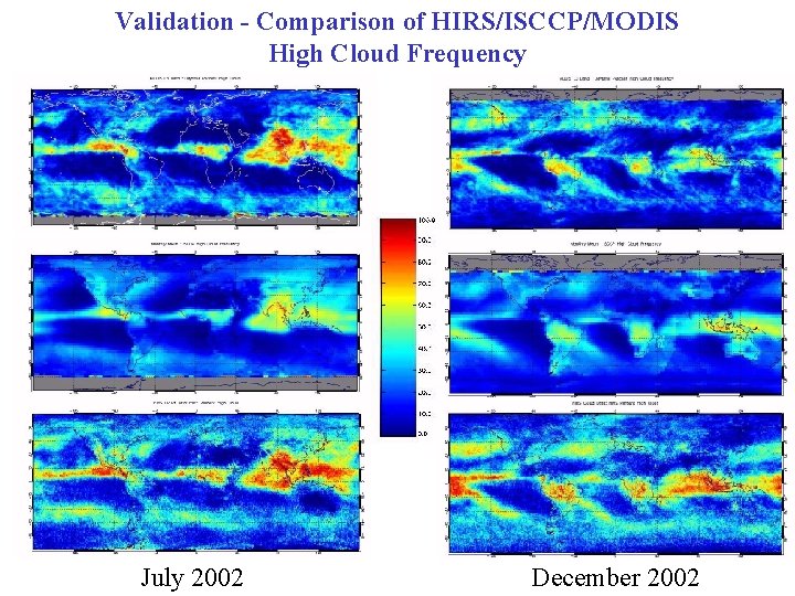 Validation - Comparison of HIRS/ISCCP/MODIS High Cloud Frequency July 2002 December 2002 