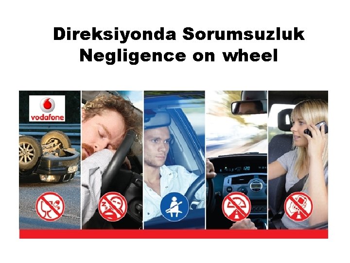 Direksiyonda Sorumsuzluk Negligence on wheel 