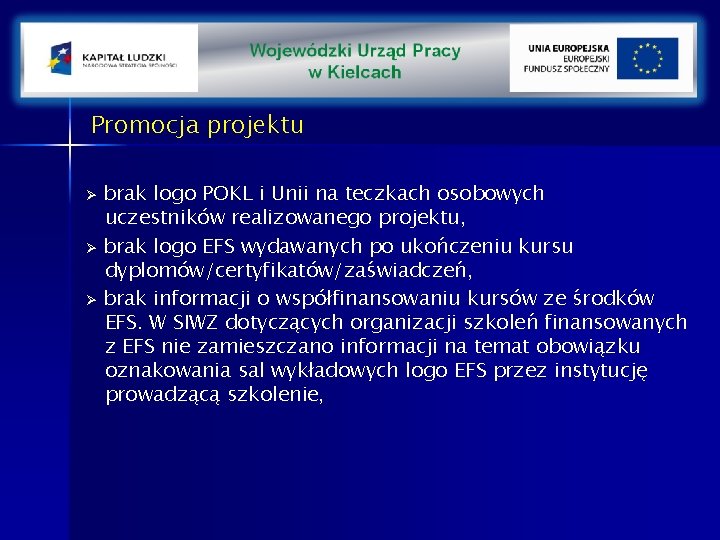 Promocja projektu brak logo POKL i Unii na teczkach osobowych uczestników realizowanego projektu, Ø