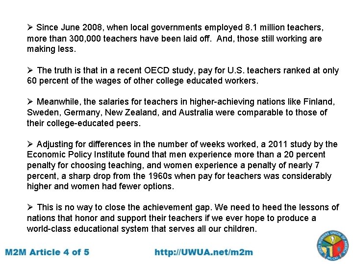 Ø Since June 2008, when local governments employed 8. 1 million teachers, more than