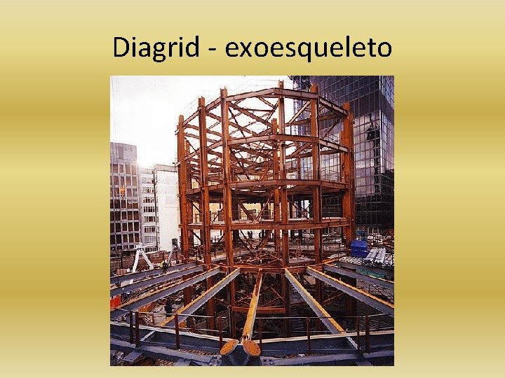 Diagrid - exoesqueleto 
