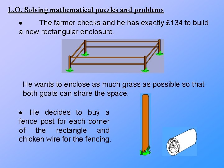 L. O. Solving mathematical puzzles and problems · The farmer checks and he has