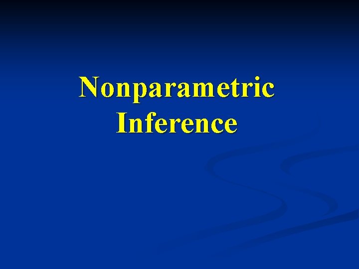Nonparametric Inference 