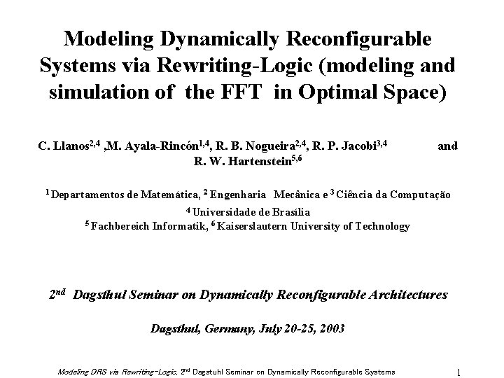 Modeling Dynamically Reconfigurable Systems via Rewriting-Logic (modeling and simulation of the FFT in Optimal