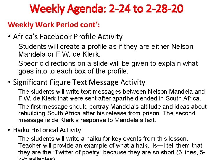 Weekly Agenda: 2 -24 to 2 -28 -20 Weekly Work Period cont’: • Africa’s