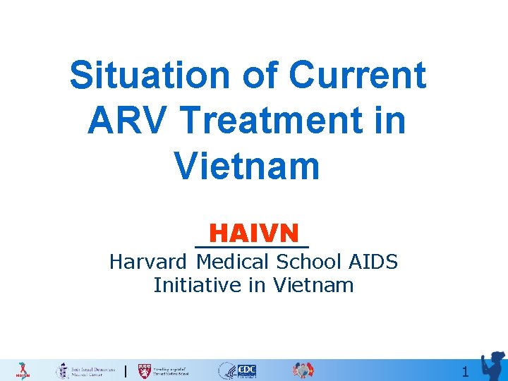 Situation of Current ARV Treatment in Vietnam HAIVN