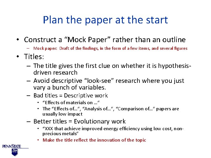 Plan the paper at the start • Construct a “Mock Paper” rather than an