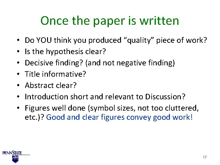 Once the paper is written • • Do YOU think you produced “quality” piece