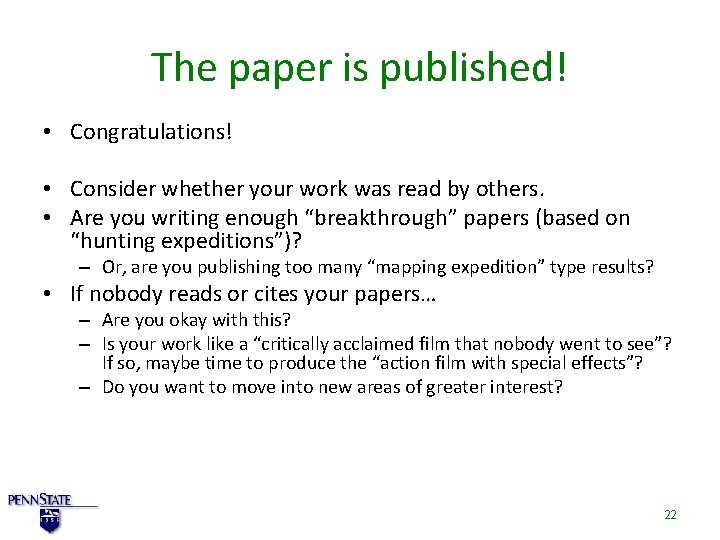 The paper is published! • Congratulations! • Consider whether your work was read by