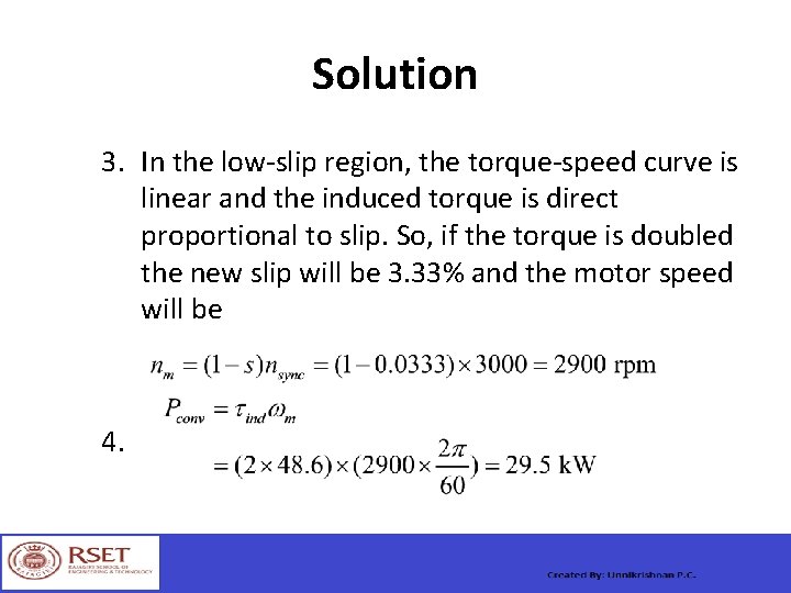 Solution 3. In the low-slip region, the torque-speed curve is linear and the induced