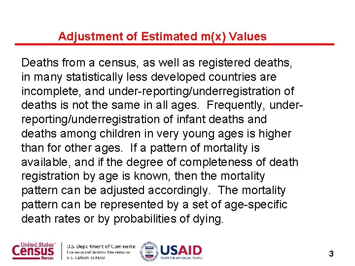 Adjustment of Estimated m(x) Values Deaths from a census, as well as registered deaths,