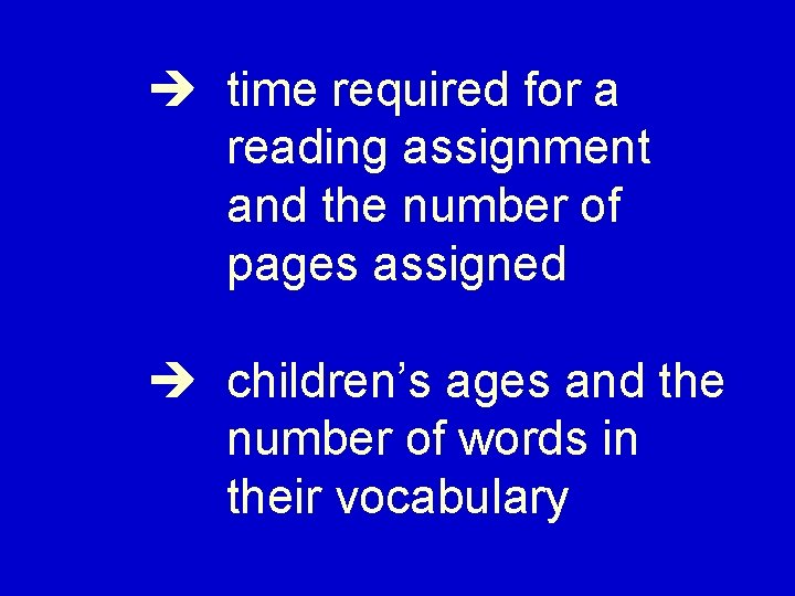  time required for a reading assignment and the number of pages assigned children’s