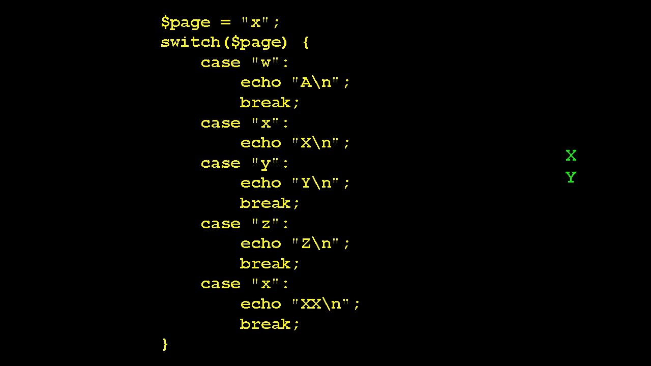 $page = "x"; switch($page) { case "w": echo "An"; break; case "x": echo "Xn";