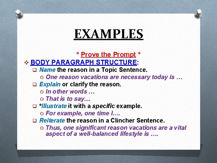 EXAMPLES * Prove the Prompt * v BODY PARAGRAPH STRUCTURE: q Name the reason