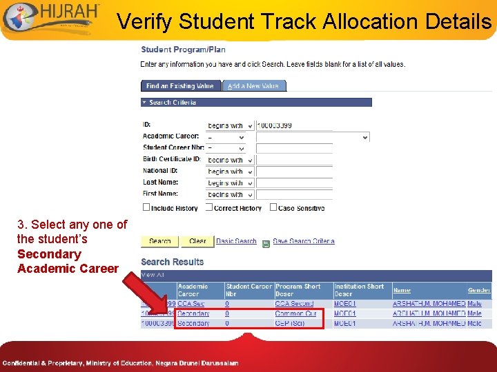 Verify Student Track Allocation Details 3. Select any one of the student’s Secondary Academic