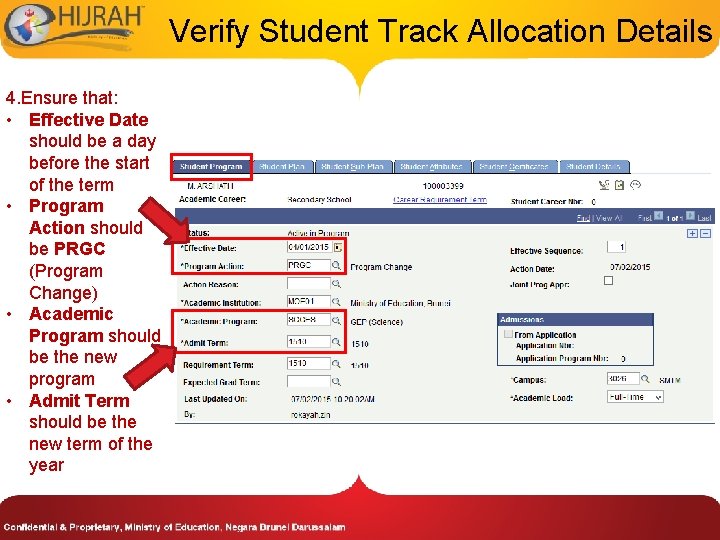 Verify Student Track Allocation Details 4. Ensure that: • Effective Date should be a