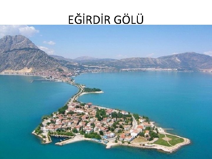 EĞİRDİR GÖLÜ 