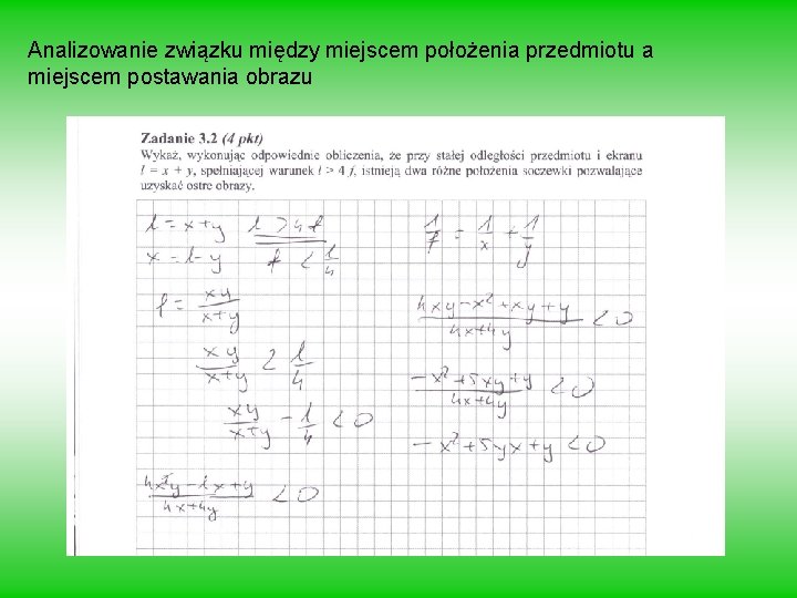 Analizowanie związku między miejscem położenia przedmiotu a miejscem postawania obrazu 