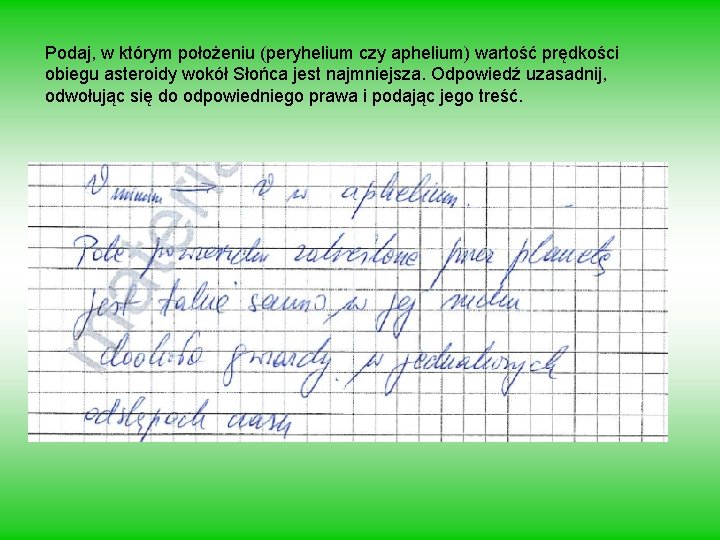 Podaj, w którym położeniu (peryhelium czy aphelium) wartość prędkości obiegu asteroidy wokół Słońca jest