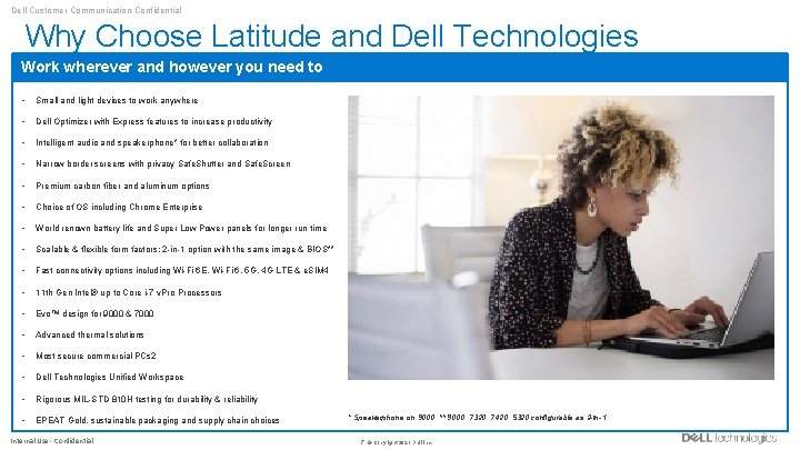 Dell Customer Communication-Confidential Why Choose Latitude and Dell Technologies Work wherever and however you