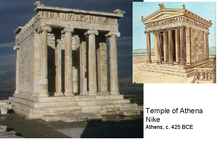Temple of Athena Nike Athens, c. 425 BCE 