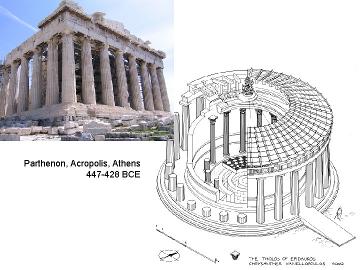 Parthenon, Acropolis, Athens 447 -428 BCE 