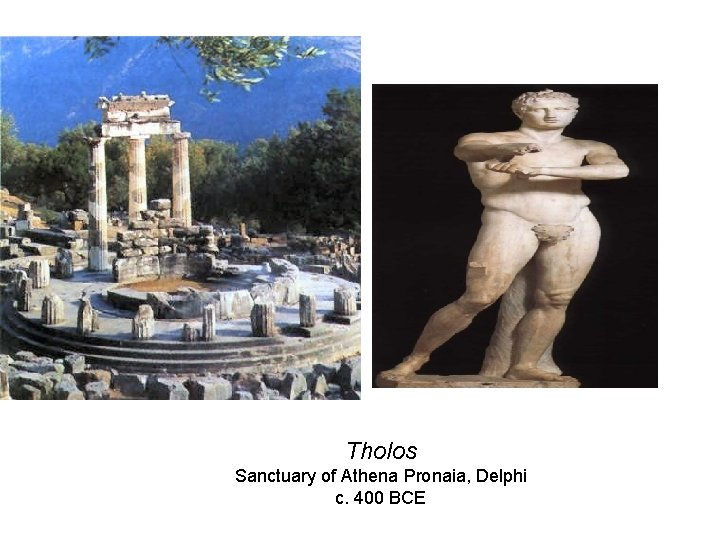 Tholos Sanctuary of Athena Pronaia, Delphi c. 400 BCE 