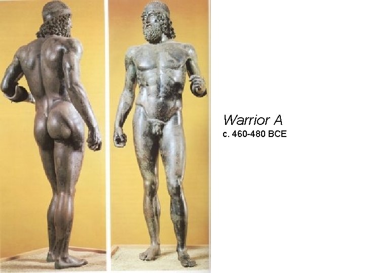 Warrior A c. 460 -480 BCE 