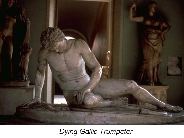 Dying Gallic Trumpeter 