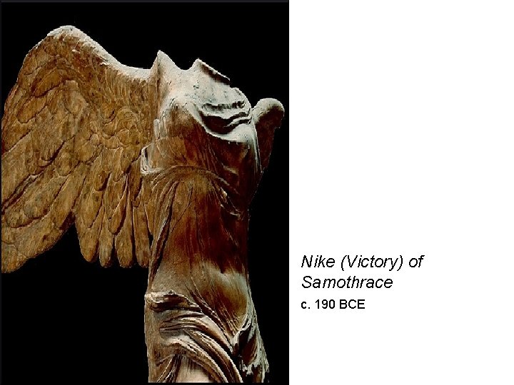 Nike (Victory) of Samothrace c. 190 BCE 
