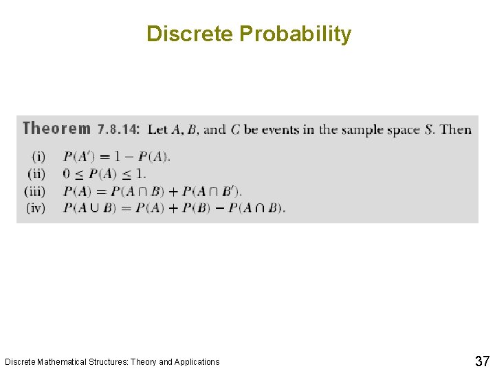 Discrete Probability Discrete Mathematical Structures: Theory and Applications 37 