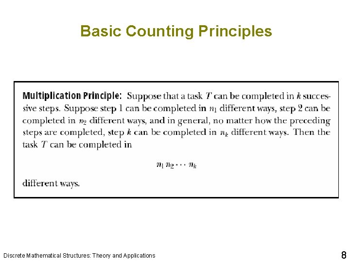 Basic Counting Principles Discrete Mathematical Structures: Theory and Applications 8 