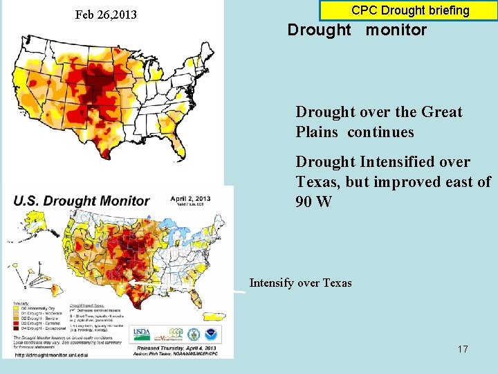 Feb 26, 2013 CPC Drought briefing Drought monitor Drought over the Great Plains continues