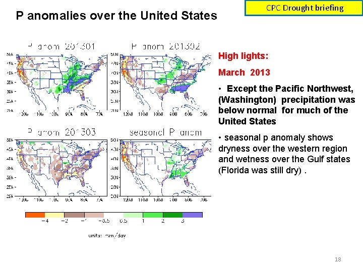 P anomalies over the United States CPC Drought briefing High lights: March 2013 •