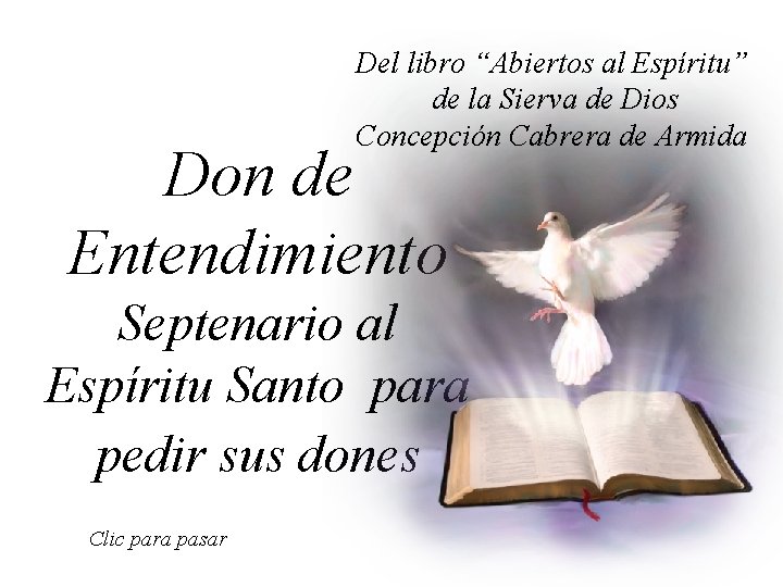 Del libro “Abiertos al Espíritu” de la Sierva de Dios Concepción Cabrera de Armida