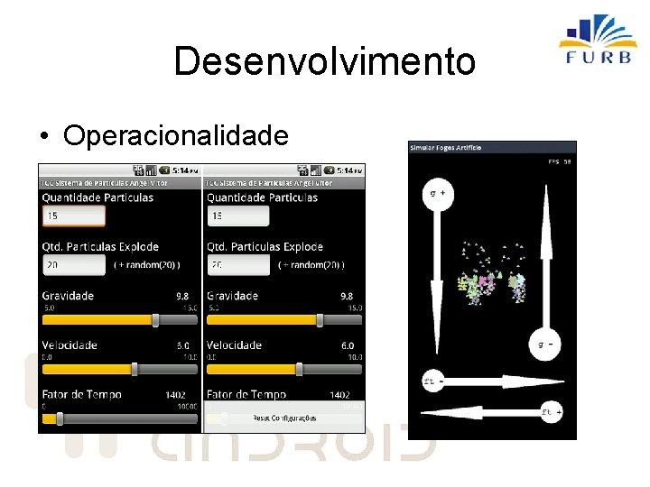 Desenvolvimento • Operacionalidade 